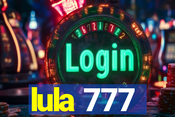 lula 777